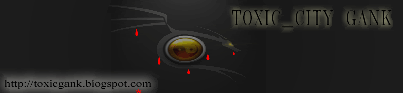 TOXIC_CITY GANK